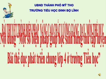 Biện pháp Giúp học sinh hứng thú tập luyện bài thể dục phát triển chung Lớp 4 ở trường Tiểu học