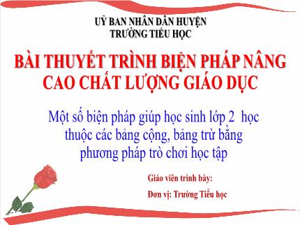 Biện pháp Giúp học sinh Lớp 2 học thuộc các bảng cộng, bảng trừ bằng phương pháp trò chơi học tập