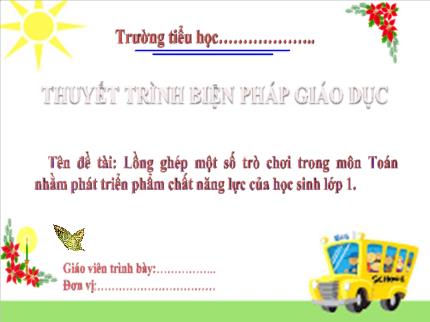 Biện pháp Lồng ghép một số trò chơi trong môn Toán nhằm phát triển phẩm chất năng lực của học sinh Lớp 1