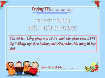 Biện pháp Lồng ghép một số trò chơi vào phân môn Luyện từ và câu Lớp 5 để dạy học theo hướng phát triển phẩm chất năng lữ học sinh