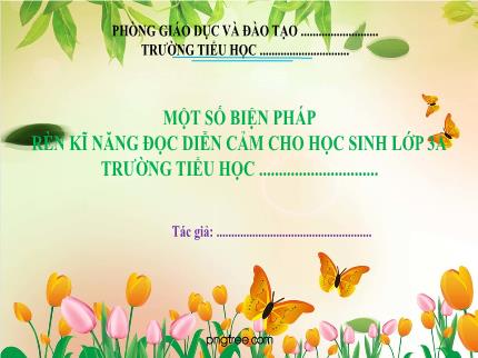 Biện pháp Rèn kĩ năng đọc diễn cảm cho học sinh Lớp 3A trường Tiểu học