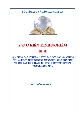 Sáng kiến Vận dụng các hình mẫu kiến tạo giờ học gây hứng thú và phát triển các kỹ năng mềm cho học sinh trong dạy học Địa lí 10 - CT 2018 ở trường THPT Nguyễn Đức Mậu