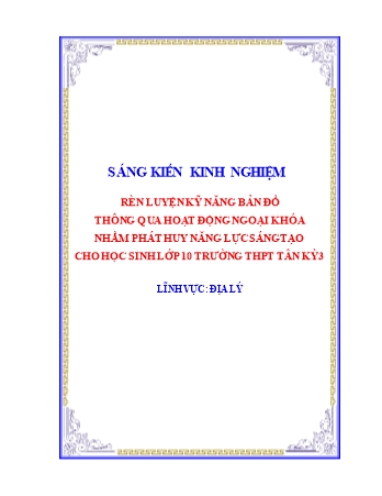 SKKN Rèn luyện kỹ năng bản đồ thông qua hoạt động ngoại khóa nhằm phát huy năng lực sáng tạo cho học sinh Lớp 10 trường THPT Tân Kỳ 3