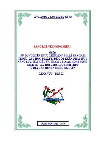 SKKN Sử dụng kiến thức liên môn Địa lí và GDCD trong dạy học Địa lí 12 để góp phần phát huy năng lực tìm hiểu và tham gia các hoạt động kinh tế - xã hội cho học sinh THPT ở địa bàn huyện Hưng Nguyên