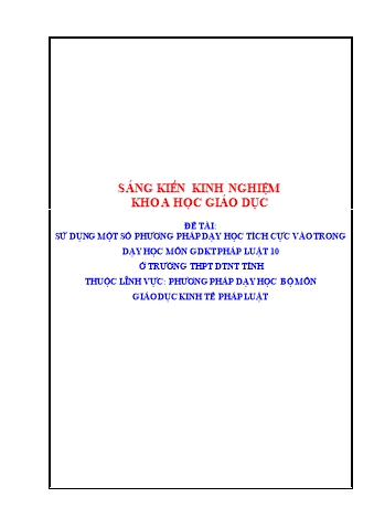 SKKN Sử dụng một số phương pháp dạy học tích cực vào trong dạy học môn GDKT Pháp luật 10 ở trường THPT DTNT Tỉnh Nghệ An