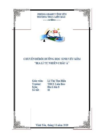 Chuyên đề Bồi dưỡng học sinh yếu kém “Địa lí tự nhiên châu Á” Chuyên đề Bồi dưỡng học sinh yếu kém “Địa lí tự nhiên châu Á”
