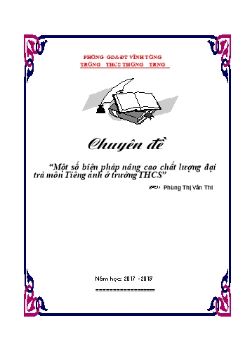 Chuyên đề Một số biện pháp nâng cao chất lượng đại trà môn Tiếng Anh ở trường THCS