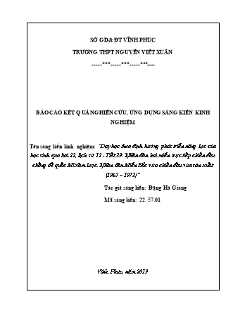 SKKN Dạy học theo định hướng phát triển năng lực của học sinh qua Bài 22, Lịch sử 12 - Tiết 39: Nhân dân hai miền trực tiếp chiến đấu chống đế quốc Mĩ xâm lược. Nhân dân Miền Bắc vừa chiến đấu vừa sản xuất (1965-1973)